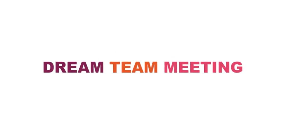 Dream Team Meeting 2024