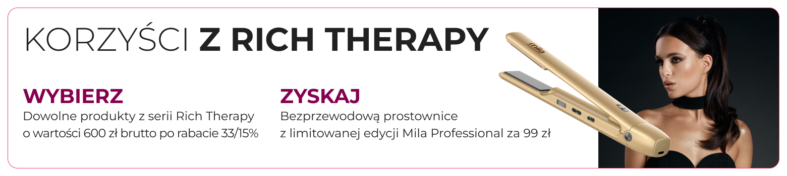 MILA PROFESSIONAL: KORZYŚCI Z RICH THERAPY